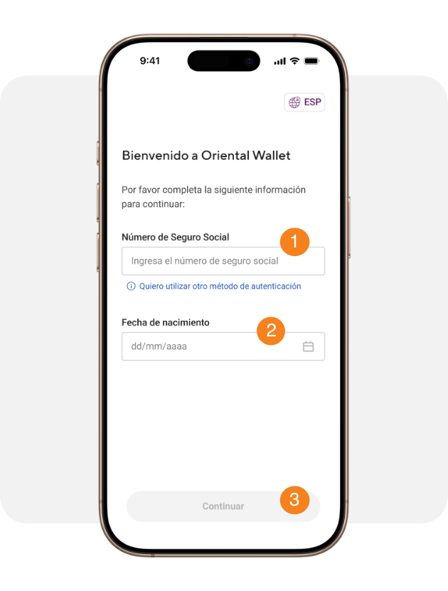 Descarga el app Oriental Wallet y entra tu información